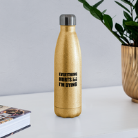Water Bottle - Everything - gold glitter