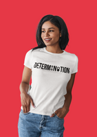 T-Shirt - Determination