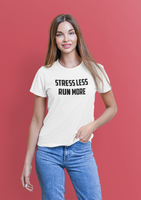 T-Shirt - Stress Less