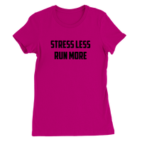 T-Shirt - Stress Less